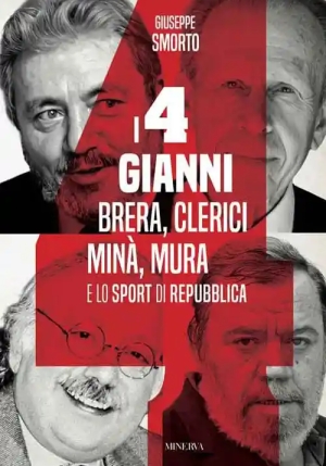 Quattro Gianni. Brera, Clerici, Min?, Mura E Lo Sport Di Repubblica (i) fronte