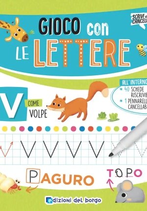Gioco Con Le Lettere. Ediz. A Colori. Con Pennarello A Inchiostro Cancellabile Con Cancellino. Con 4 fronte