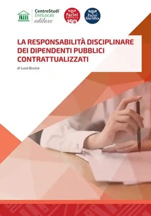 Responsabilita' Disciplinare Dei Dipendenti Pubblici Contrattualizzati fronte