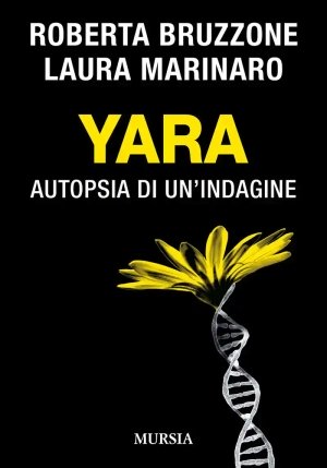 Yara Autopsia Di Un'indagine fronte