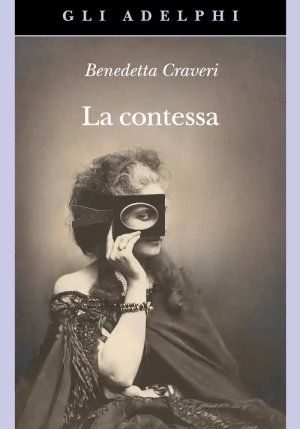 Contessa. Virginia Verasis Di Castiglione (la) fronte