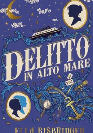 Ella Risbridger - Delitto In Alto Mare fronte