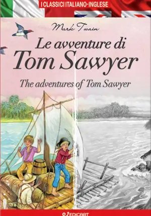 Avventure Di Tom Sawyer-the Adventures Of Tom Sawyer. Ediz. Bilingue (le) fronte