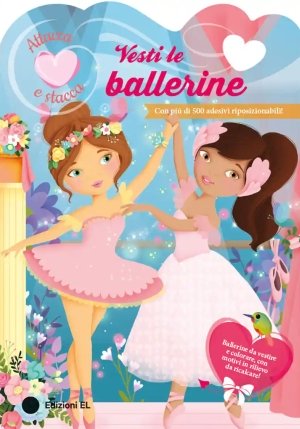 Vesti Le Ballerine. Ediz. A Colori fronte