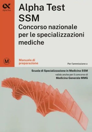 Alpha Test Ssm. Manuale Di Preparazione Per Conc. Naz. fronte