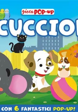 Gioca Pop-up Cuccioli. Ediz. A Colori (la) fronte