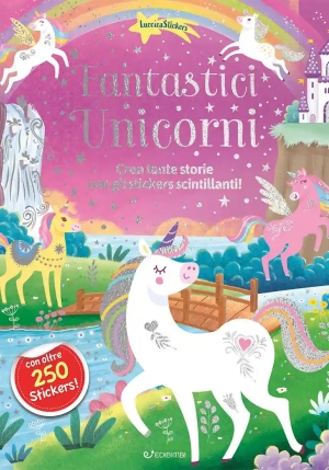 Luccica Stickers Fantastici Unicorni fronte