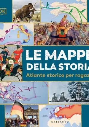Mappe Della Storia. History As It Happened. Ediz. Bilingue fronte
