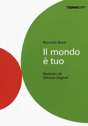 Mondo ? Tuo. Ediz. Illustrata (il) fronte