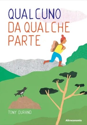Qualcuno Da Qualche Parte. Ediz. Illustrata fronte