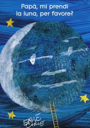 Pap?, Mi Prendi La Luna, Per Favore? Ediz. Illustrata fronte