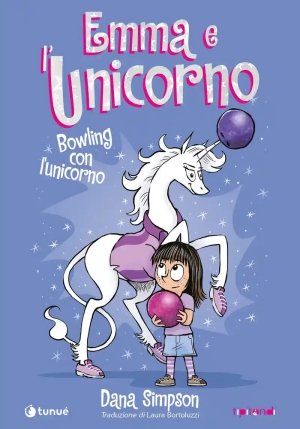 Emma E L'unicorno. Bowling Con L'unicorno. Vol. 9 fronte