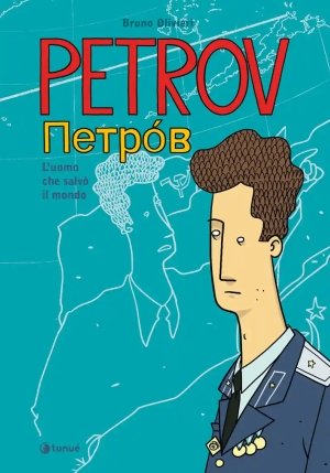 Petrov. L'uomo Che Salv? Il Mondo fronte