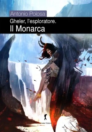 Monarca. Gheler, L'esploratore fronte