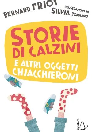 Storie Di Calzini E Altri Oggetti Chiacchieroni fronte