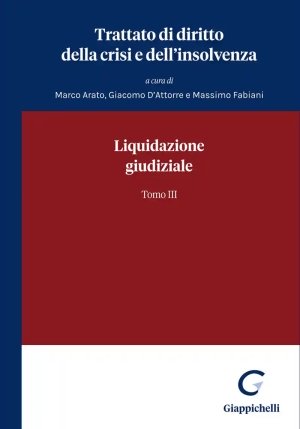Trattato Crisi Insolvenza Vol.3 Liq.giud fronte