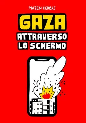 Gaza. Attraverso Lo Schermo fronte