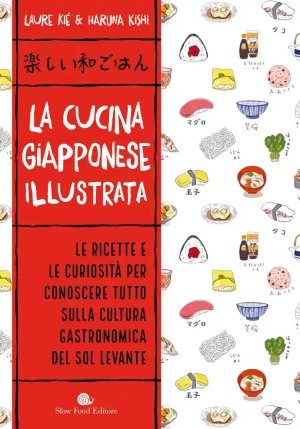 Cucina Giapponese Illustrata. Ediz. A Colori (la) fronte