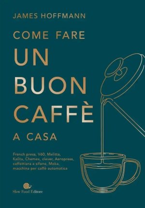 Come Fare Un Buon Caff? A Casa fronte