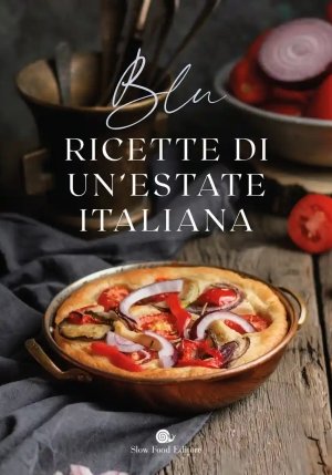 Blu. Ricette Di Un'estate Italiana (ed. Economica) fronte