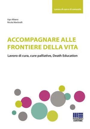 Accompaganre Alle Frontiere Della Vita fronte