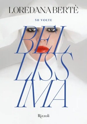 Loredana Berte' 50 Volte Bellissima fronte