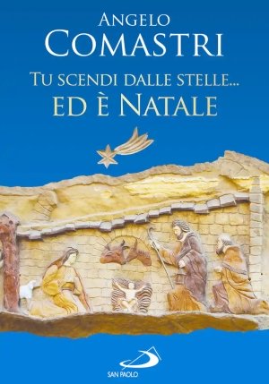 Tu Scendi Dalle Stelle... Ed ? Natale fronte