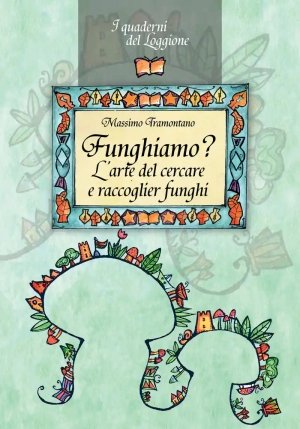 Funghiamo? L'arte Del Cercare fronte