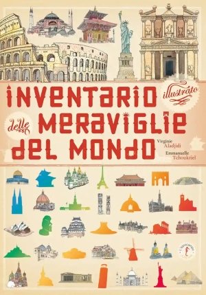 Inventario Illustrato Delle Meraviglie Del Mondo. Ediz. Illustrata fronte