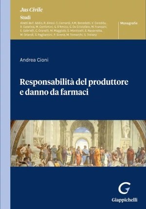 Responsabilita' Del Produttore E Danno Da Farmaci fronte