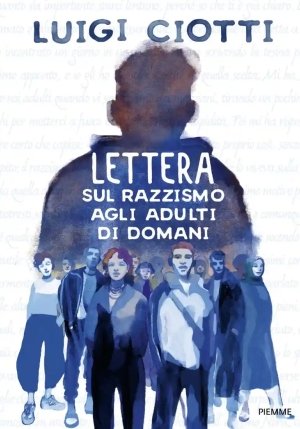 Lettera Sul Razzismo Agli Adulti Di Domani fronte
