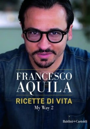 Ricette Di Vita. My Way. Vol. 2 fronte