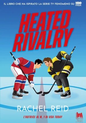 Heated Rivalry. Ediz. Italiana fronte