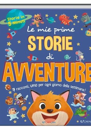 Mie Prime Storie Di Avventure. Storie In 5 Minuti fronte