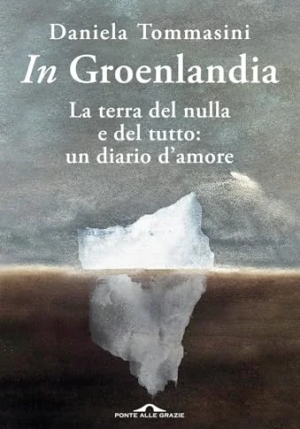 In Groellandia La Terra Del Nulla E Del Tutto fronte