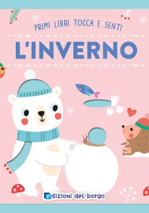 Inverno Primi Libri Tocca E Senti fronte