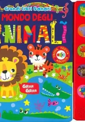 Mondo Degli Animali Grandi Libri Sonori fronte