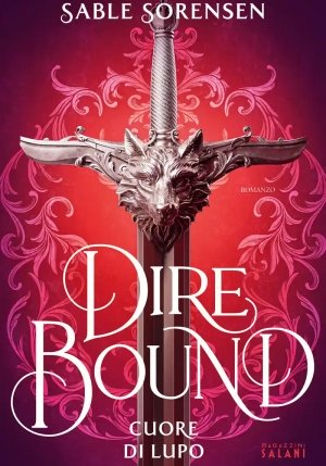 Dire Bound. Cuore Di Lupo fronte
