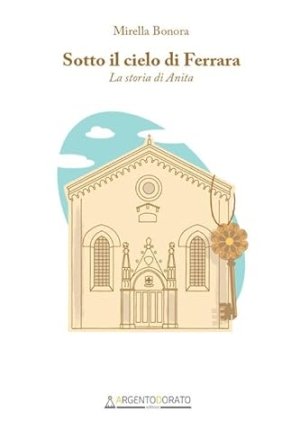 Sotto Il Cielo Di Ferrara fronte