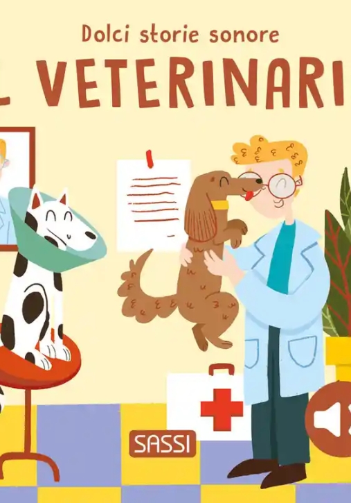 Immagine 0 di Veterinario. Dolci Storie Sonore. Ediz. A Colori (il)