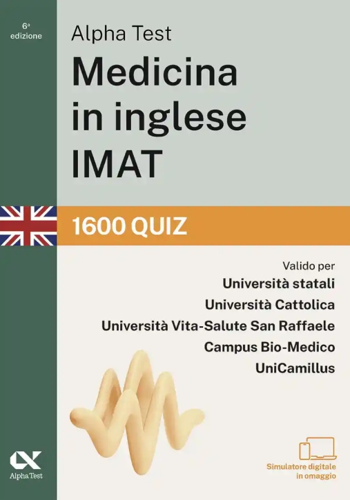 Immagine 0 di Alpha Test. Medicina In Inglese. Imat International Medical Admission Test. 1600 Quiz