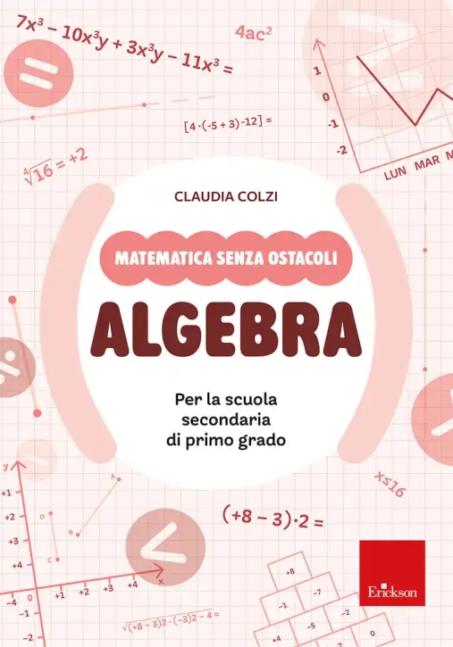 Immagine 0 di Matematica Senza Ostacoli. Algebra. Con