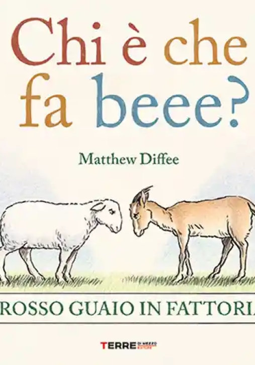 Immagine 0 di Chi ? Che Fa Beee? Grosso Guaio In Fattoria. Ediz. A Colori