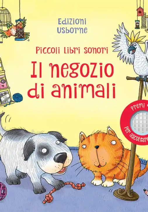 Immagine 0 di Negozio Di Animali. Piccoli Libri Sonori. Ediz. A Colori (il)