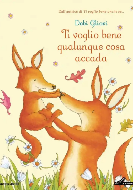 Immagine 0 di Ti Voglio Bene Qualunque Cosa Accada. Ediz. A Colori