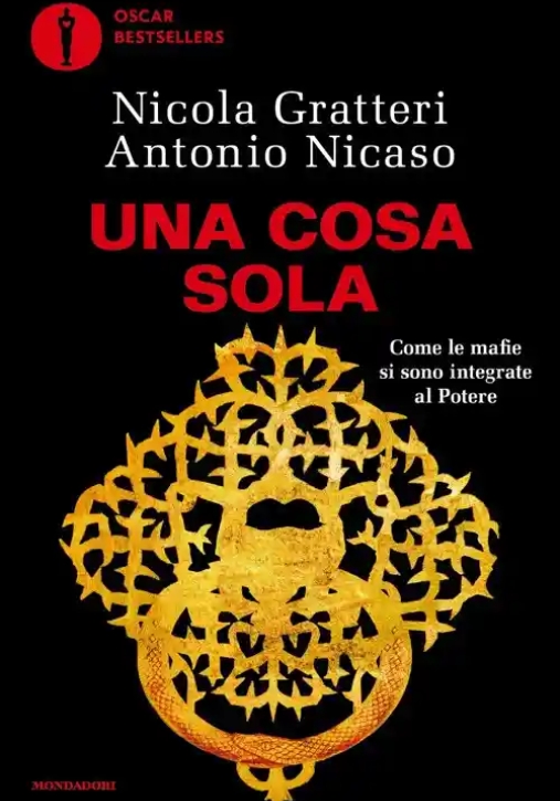Immagine 0 di Cosa Sola. Come Le Mafie Si Sono Integrate Al Potere (una)