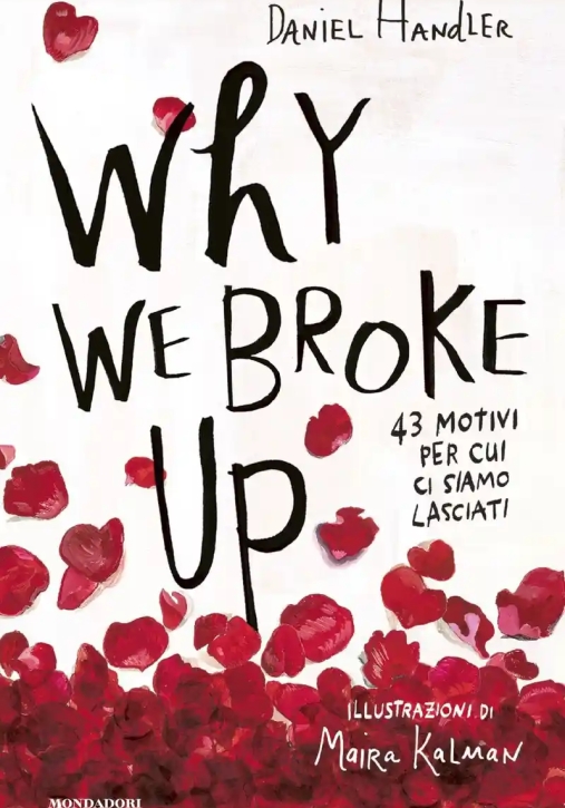 Immagine 0 di Why We Broke Up. 43 Motivi Per Cui Ci Siamo Lasciati