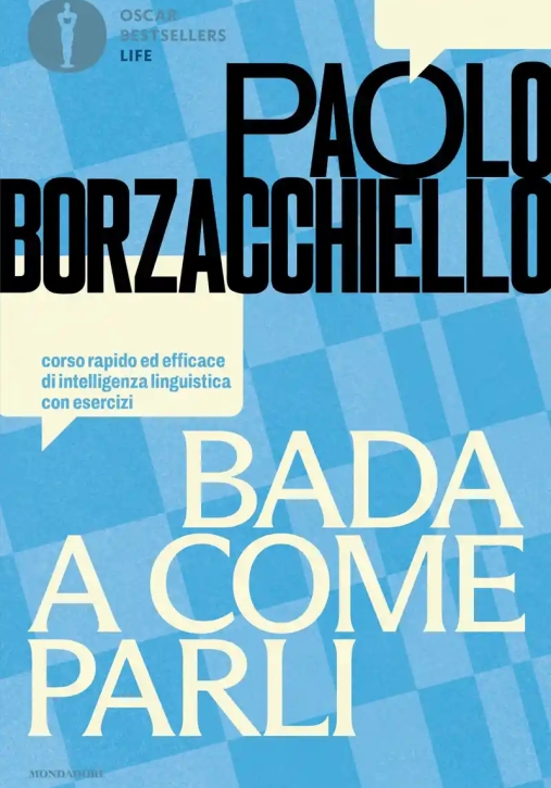 Immagine 0 di Bada A Come Parli. Corso Rapido Ed Efficace Di Intelligenza Linguistica Con Esercizi