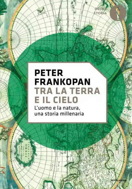 Immagine 0 di Tra La Terra E Il Cielo. L'uomo E La Natura, Una Storia Millenaria
