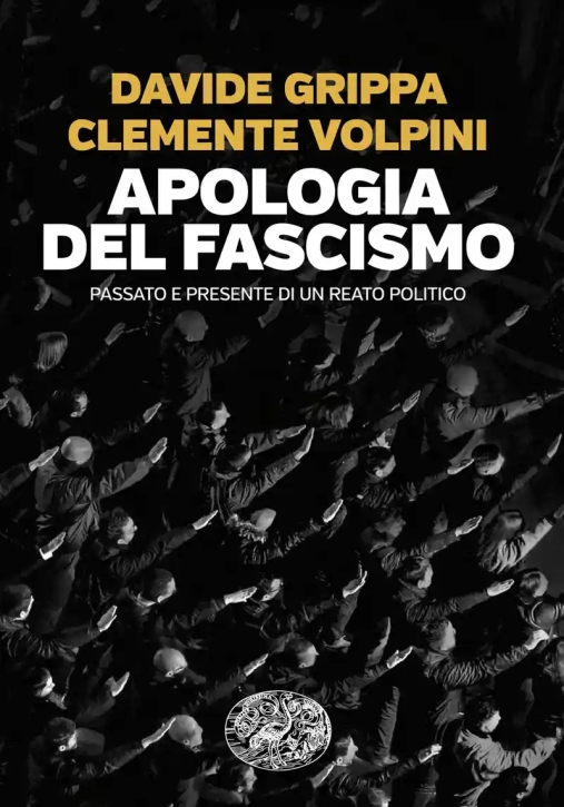 Immagine 0 di Apologia Del Fascismo